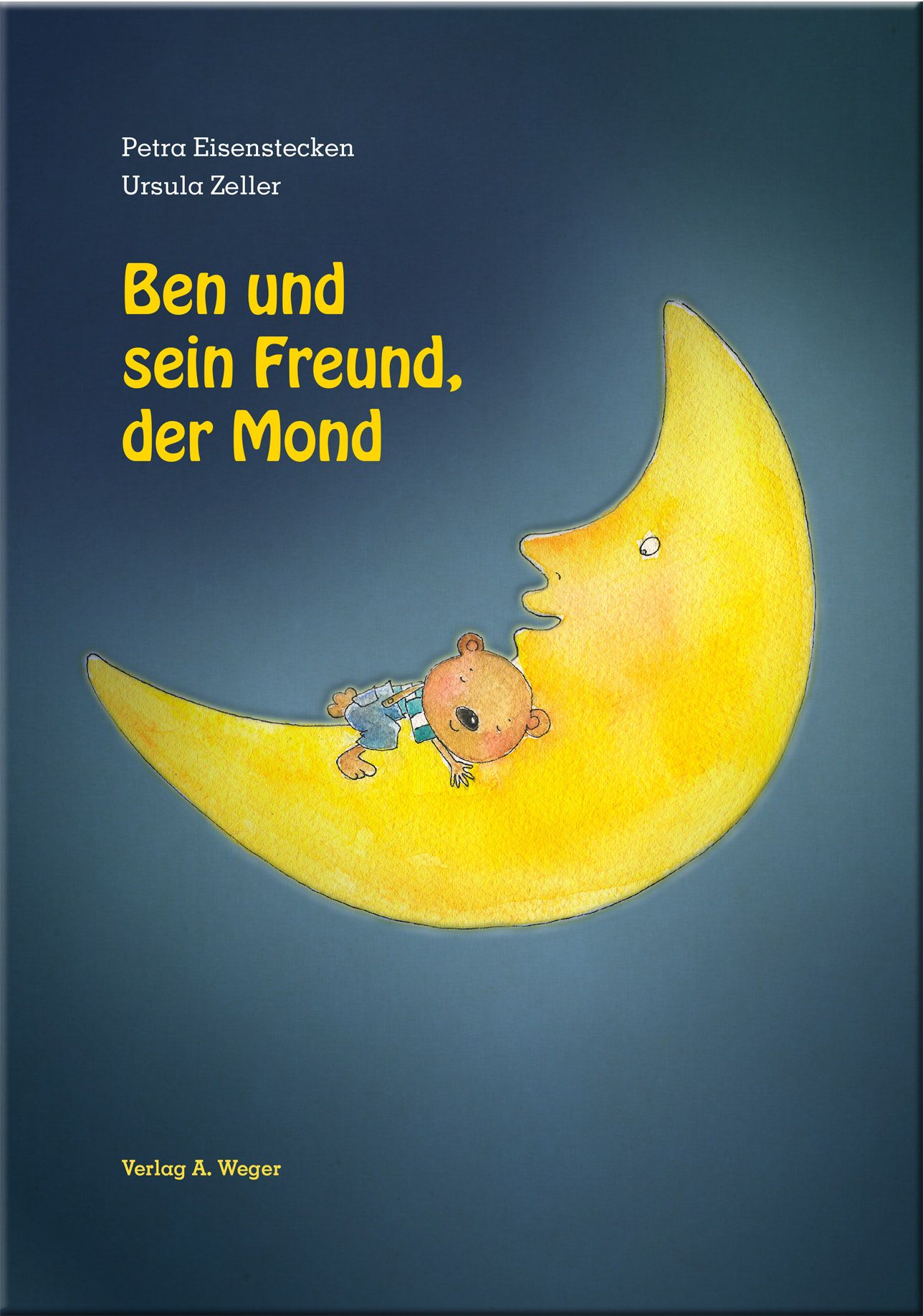 1 Cover Ben und sein Freund, der Mond Ursula Zeller
